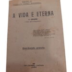 A vida é eterna 1ª edição -