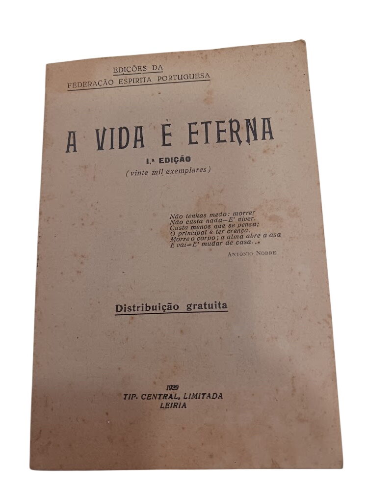 A vida é eterna 1ª edição - A vida é eterna 1ª edição -