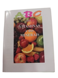 ABC das Vitaminas e dos Minerais -