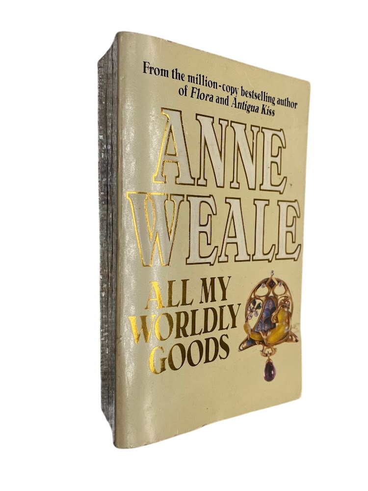 All My Worldly Goods - Anne Weale All My Worldly Goods - Anne Weale