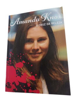 Amanda Knox - A Cruz da Beleza -