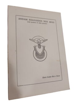 Andam folguedos nos ares - Maria Leonor Reis e Sousa
