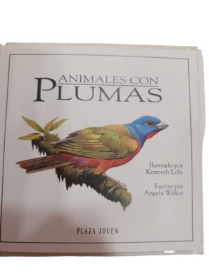 Animales con Plumas - Angela Wilkes
