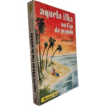 Aquela ilha no fim do  mundo - Alix d'Unienville