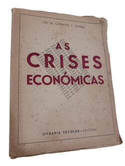As Crises Económicas - Luiz De Carvalho e Oliveira