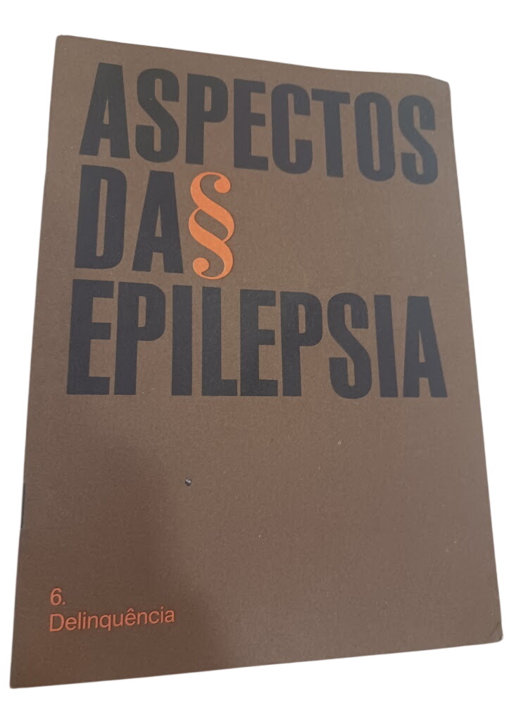 Aspectos da epilepsia 6. delinquência - Aspectos da epilepsia 6. delinquência -