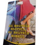 Au mauvais endroit