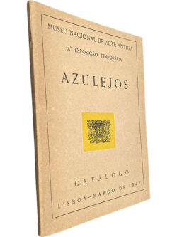 Azulejos (6.ª Exposição Temporária - 1947 - Catálogo) -