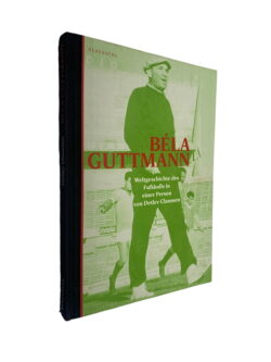 Béla Guttmann - Detlev Claussen