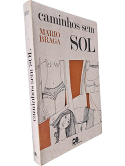 Caminhos sem sol - Mário Braga