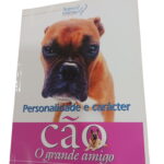 Cão o grande amigo - -