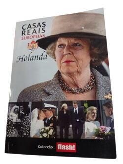 Casas Reais Europeias: Holanda -