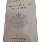 Choix de livres de la bibliothèque royale de Hanovre -