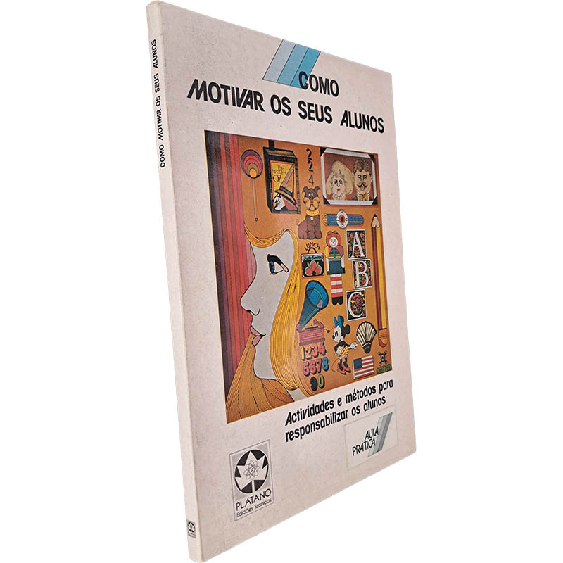 Como motivar os seus alunos - Henry F. Olds Junior / Walter F. Drew / Anita R. Olds Como motivar os seus alunos - Henry F. Olds Junior / Walter F. Drew / Anita R. Olds