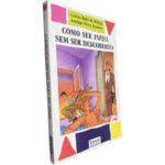 Como ser infiel sem ser descoberto - Carlos Malo de Molina / António Pérez Henares
