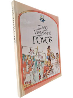 Como viviam os povos - Anne Millard