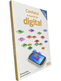 Conheça o mundo do digital -