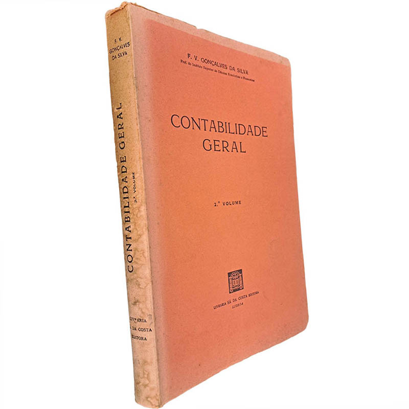 Contabilidade geral (Volume II) - F. V. Gonçalves da Silva Contabilidade geral (Volume II) - F. V. Gonçalves da Silva