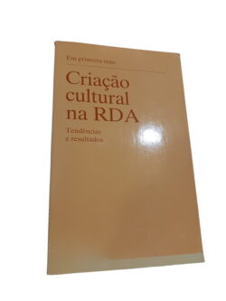Criação cultural na RDA: Tendências e resultados -
