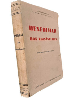 Desfolhar dos crisântemos (Memórias e outras páginas) - Júlio Brandão