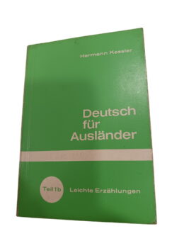 Deutsch für Ausländer Teil 1b - Hermann Kessler