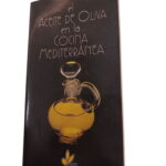 El aceite de oliva en la cocina mediterránea -