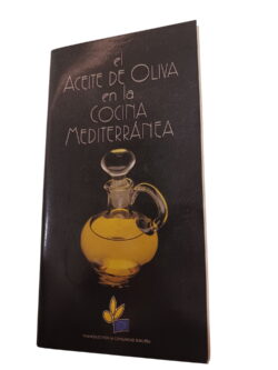 El aceite de oliva en la cocina mediterránea -