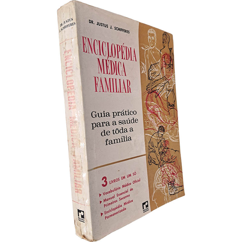 Enciclopédia Médica Familiar - Dr. Justus J. Schifferes Enciclopédia Médica Familiar - Dr. Justus J. Schifferes