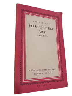 Exhibition of Portuguese Art 800-1800 -
