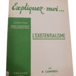 Explique-moi... l'existentialisme - R. Campbell