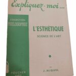 Expliquez-moi... L'esthétique - J. Miquel