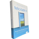 Felicidade é (Porque é que não somos mais felizes) - Shawn Christopher Shea