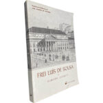 Frei Luís de Sousa de Almeida Garrett - Luís Amaro de Oliveira