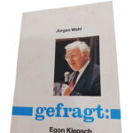 Gefragt: - Egon Klepsch