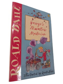 George's marvellous medicine - Roald Dahl