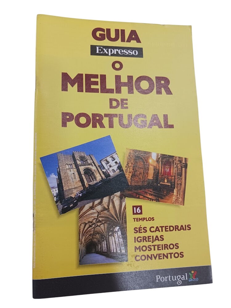 Guia Expresso: O Melhor de Portugal - Templos 16 - Guia Expresso: O Melhor de Portugal - Templos 16 -