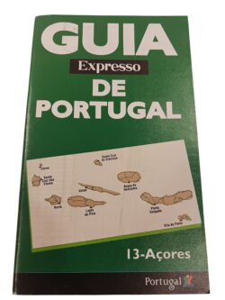 Guia Expresso de Portugal 13 - Açores -