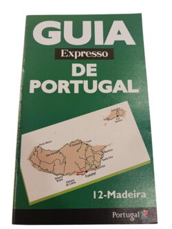 Guia Expresso de Portugal 12 - Madeira -