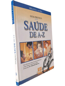 Guia Prático Saúde de A-Z (Volume 3 - E-I) - Dr. Eduardo Barroso