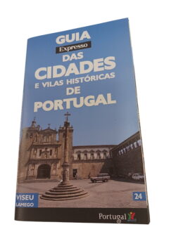 Guia das Cidades e Vilas Históricas de Portugal 24 -