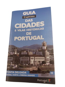 Guia das Cidades e Vilas Históricas de Portugal 25 -