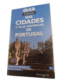 Guia das cidades e vilas históricas de Portugal 6 -