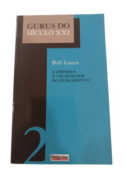 Gurus do Século XXI - Bill Gates