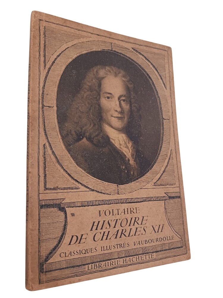Histoire de Charles XII - Voltaire Histoire de Charles XII - Voltaire