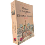 Histoire et dictionnaire de la Révolution française (1789-1799) - Jean Tulard / Jean-François Fayard / Alfred Fierro