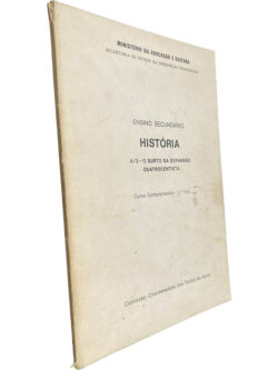 História (A/3 - O surto da expansão quatrocentista - Ensino secundário) - Comissão Coordenadora dos Textos de Apoio