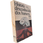 História desconhecida dos homens - Robert Charroux