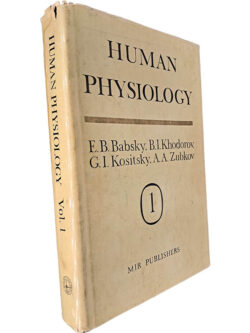 Human Physiology (Volume I) - E.B. Babsky / B.I. Khodorov / G.I. Kositsky / A.A. Zubkov
