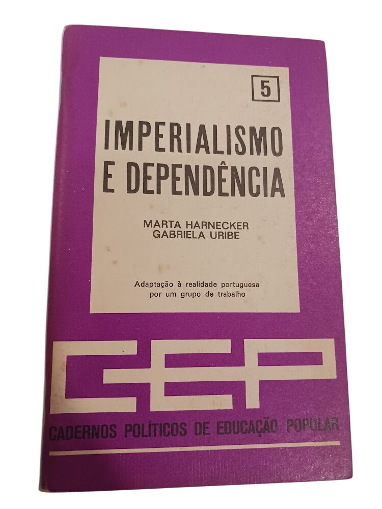 Imperialismo e Dependência - Marta Harnecker Imperialismo e Dependência - Marta Harnecker