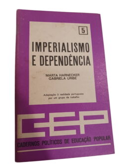 Imperialismo e Dependência - - Marta Harnecker